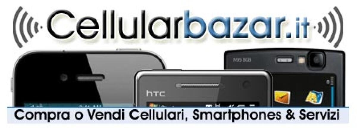 Occasioni iPhone 4 ed altri Cellulari? Ci pensa CellularBazar.it - 