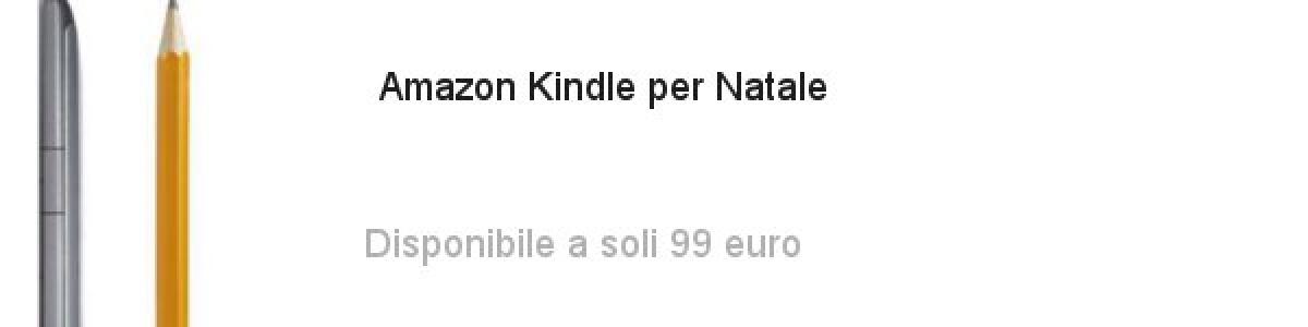 Amazon Kindle a 99 euro - 