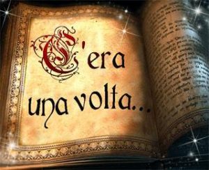 Perché la maggior parte delle favole iniziano con l'espressione c'era una volta?