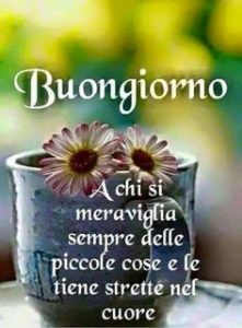 Frasi buongiorno dedicare