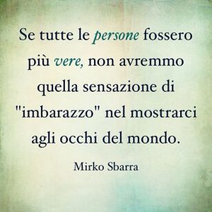 Frasi che ispirano ad essere se stessi