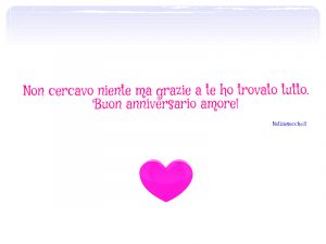 anniversario di fidanzamento Frasi per il fidanzato