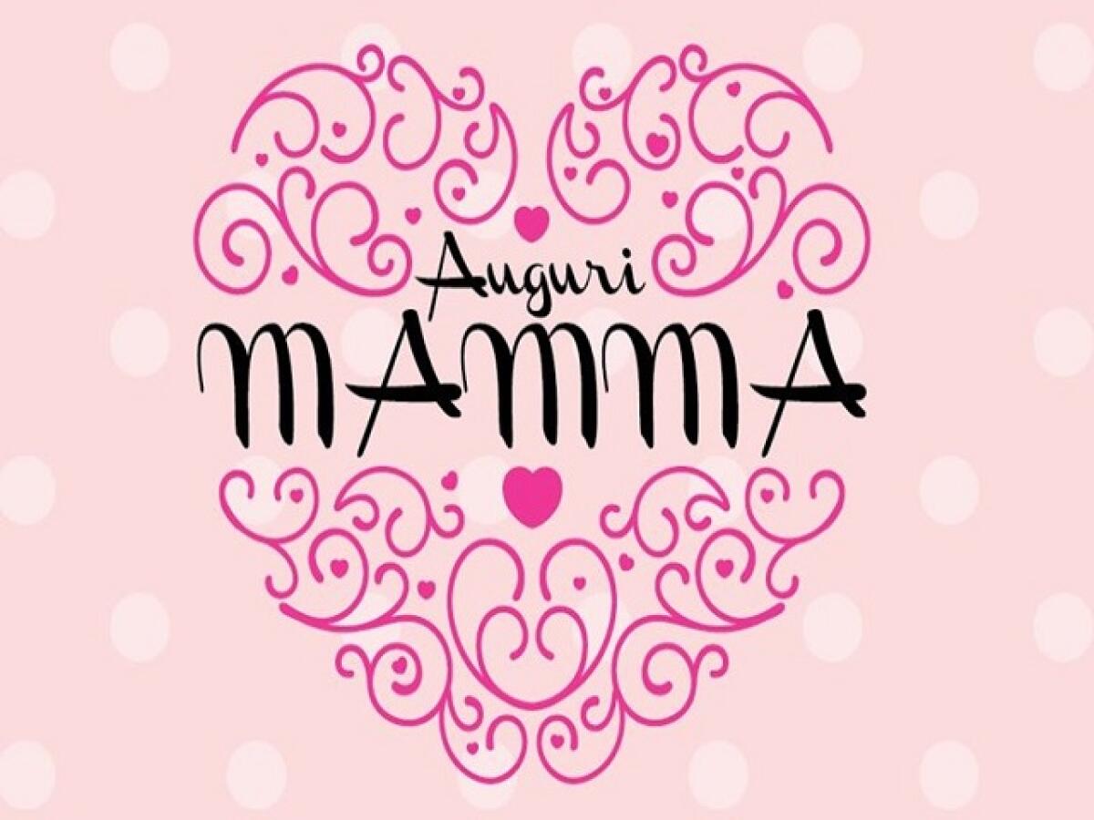 Tanti auguri mamma: 83 idee per dire "buon compleanno mamma" - 