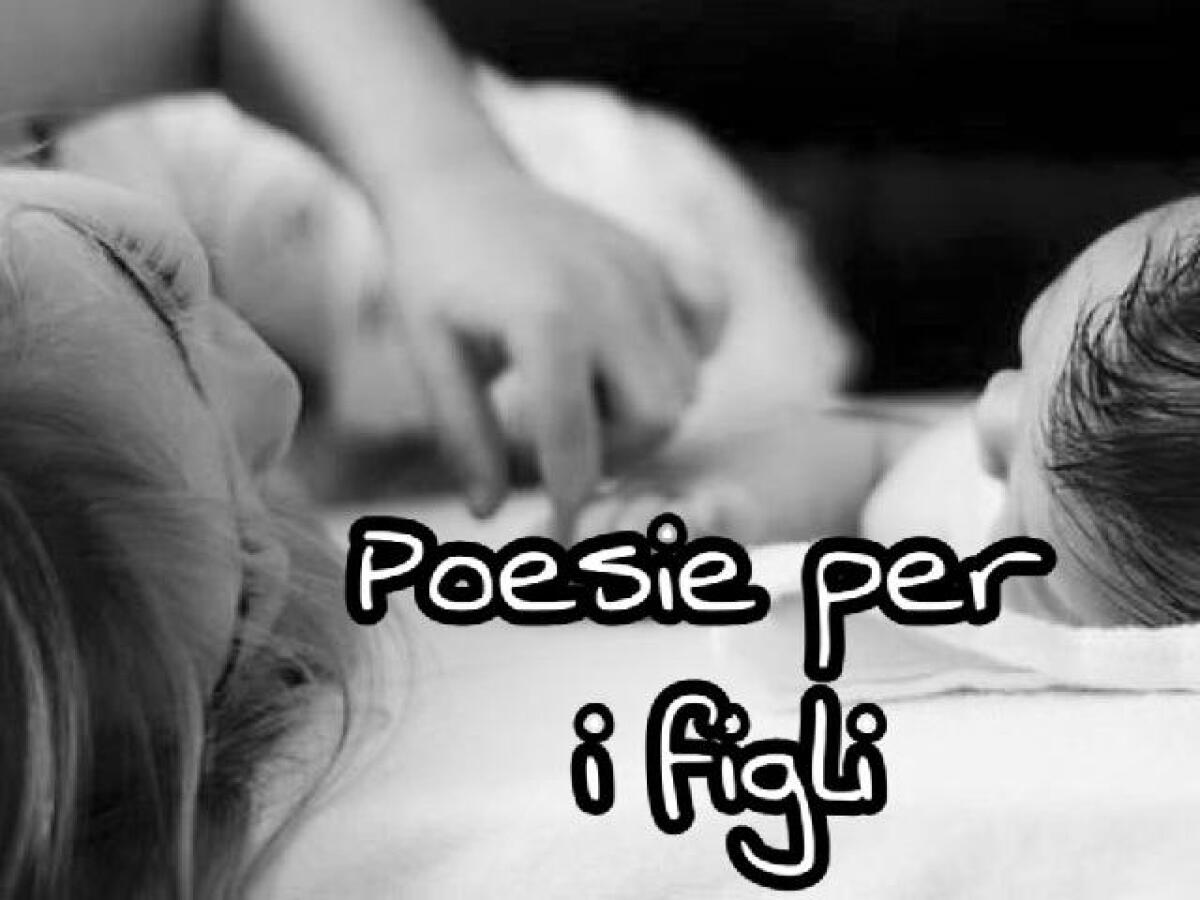 Poesie per i figli - 