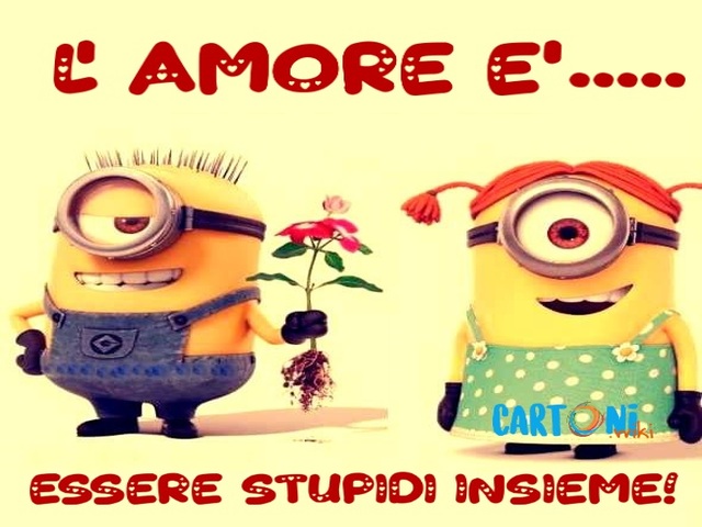 L'amore è...essere stupidi insieme!