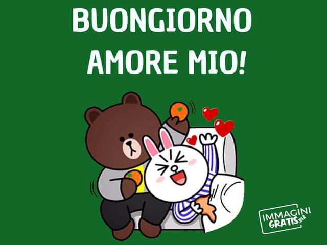 Buongiorno amore mio!