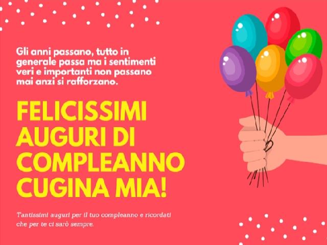 Gli anni passano, tutto in generale passa, ma i sentimenti veri e importanti non passeranno mai anzi, si rinforzano. Felicissimi auguri di buon compleanno cugina mia! Tantissimi auguri per il tuo compleanno e ricordati che per te ci sarò sempre