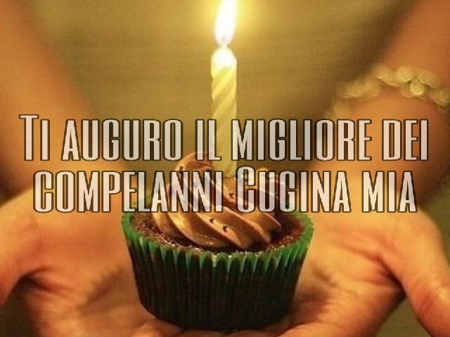 Ti auguro il migliore dei compleanni cugina mia!