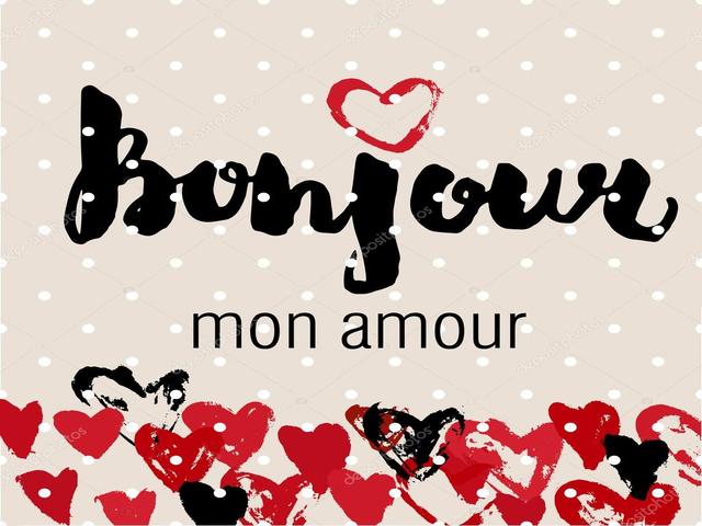 Bonjour mon amour. (Buongiorno Amore mio)