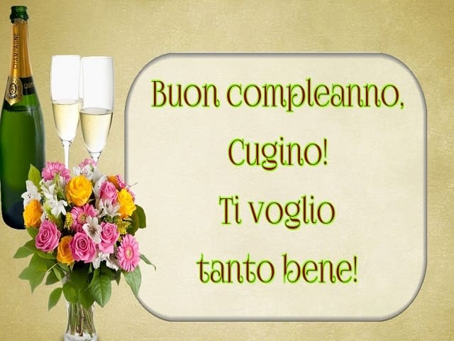Buon compleanno cugino! Ti voglio tanto bene!