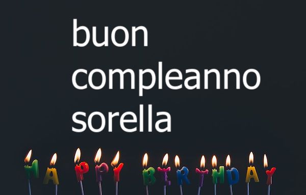 Buon compleanno sorella