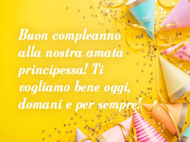 Buon compleanno alla nostra amata principessa! Ti vogliamo bene oggi, domani e per sempre!