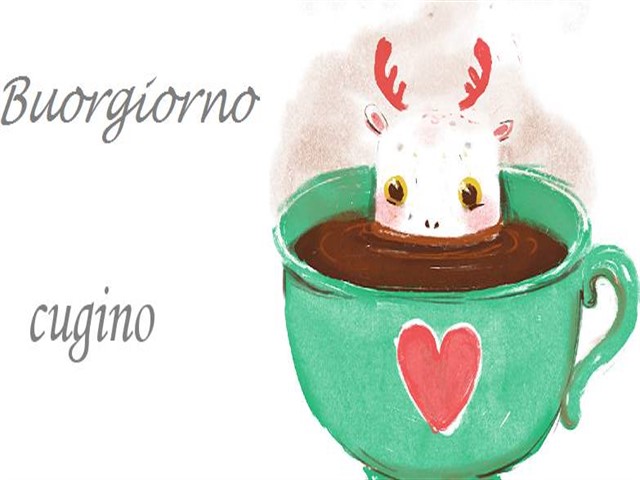 Buongiorno cugino