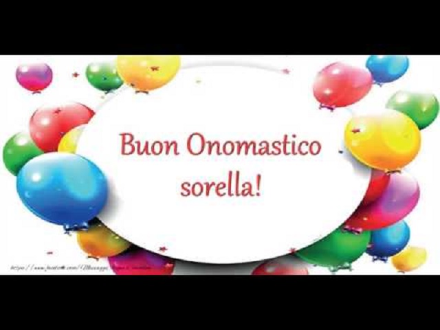 Buon onomastico sorella