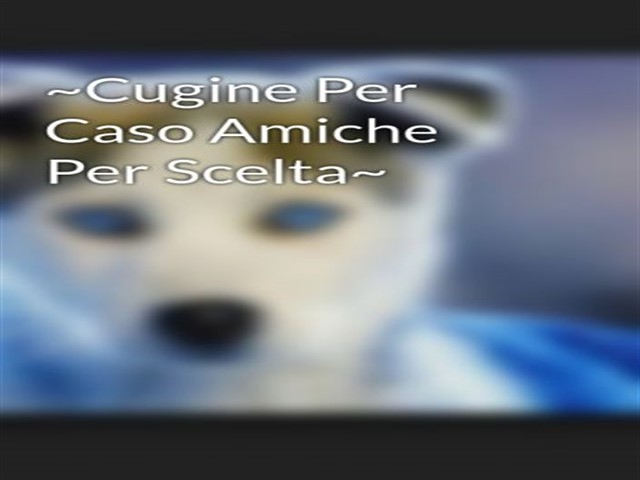 Cugine per caso, amiche per scelta