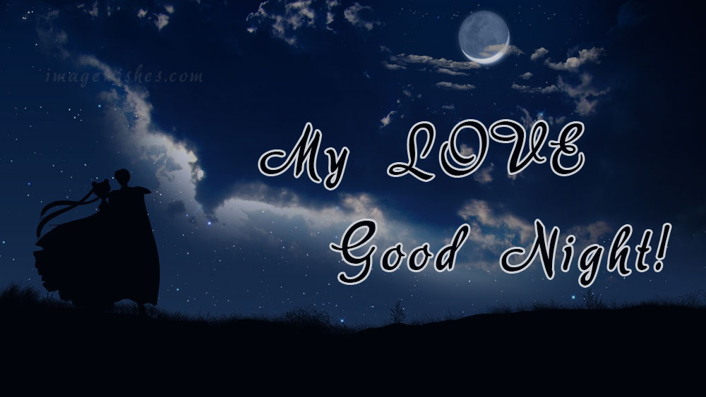 My love Good night! (Amore mio, Buonanotte!)