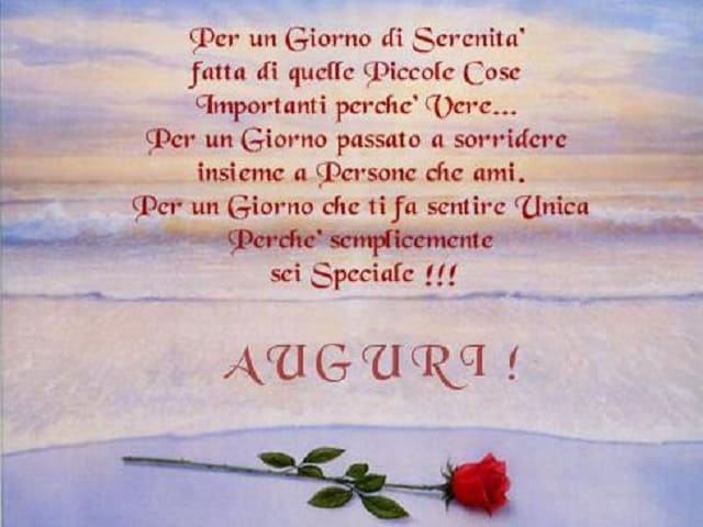 Per un giorno di serenità fatta di quelle piccole cose importanti perché vere... Per un giorno passato a sorridere insieme a persone che ami. Per un giorno che ti fa sentire unica perché semplicemente sei speciale!!! Auguri!
