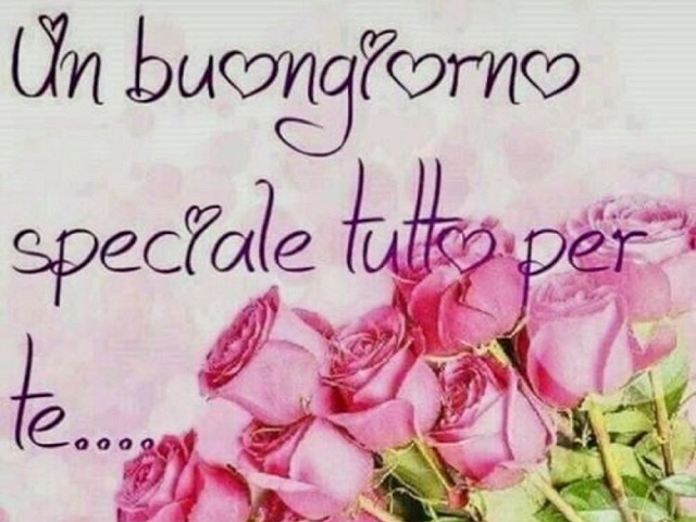 Un buongiorno speciale tutto per te...