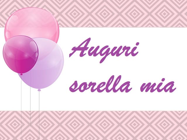 Auguri sorella mia