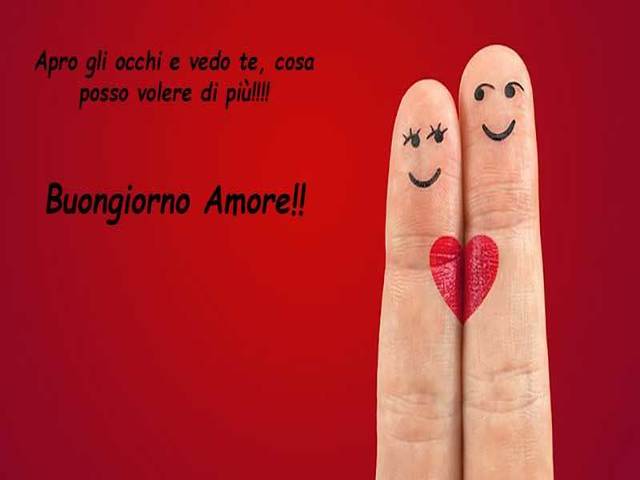 Apro gli occhi e vedo te, cosa posso volere di più!! Buongiorno amore!!