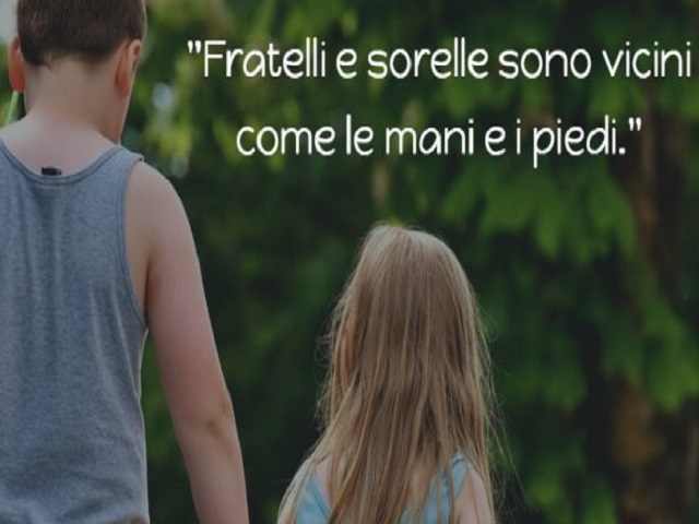 Fratelli e sorelle sono vicini come le mani e i piedi