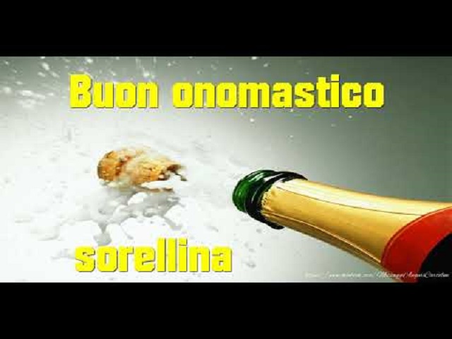 Buon onomastico sorellina