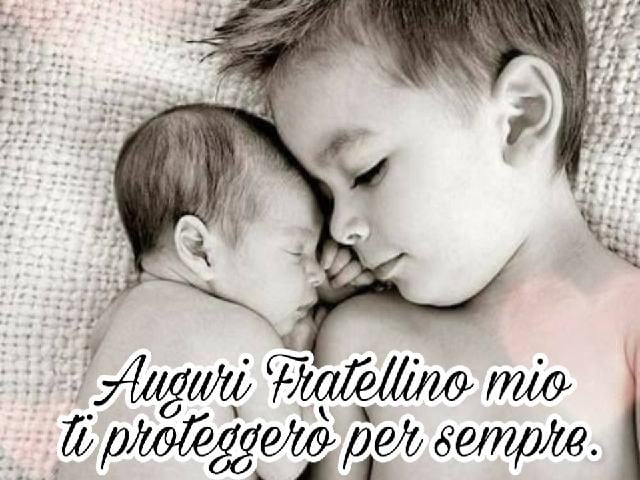 Auguri fratellino mio. Ti proteggerò per sempre.