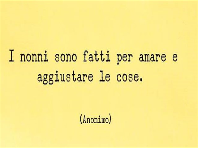 I nonni sono fatti per amare e aggiustare le cose