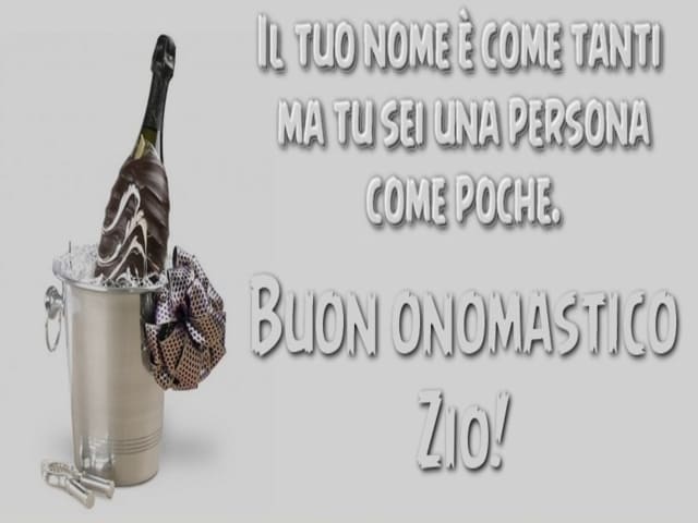 Il tuo nome è come tanti, ma tu sei una persona come poche. Buon onomastico zio!
