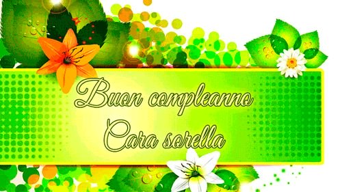 Buon compleanno Cara sorella