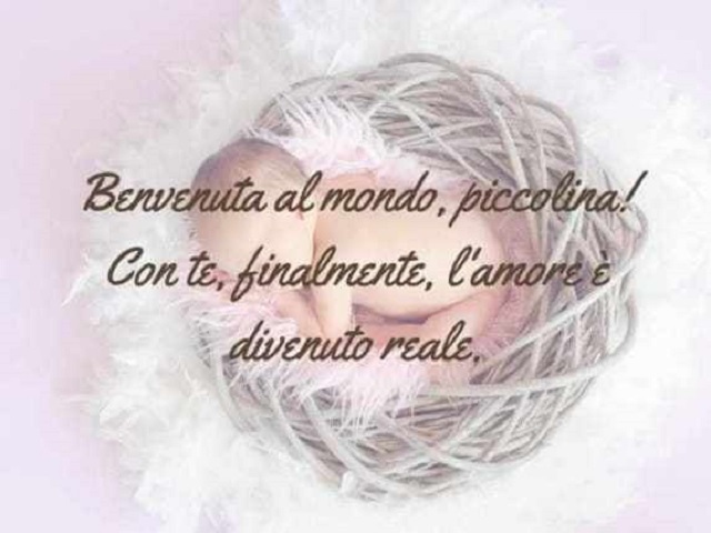 Benvenuta al mondo, piccolina! Con te, finalmente, l'amore è divenuto reale.