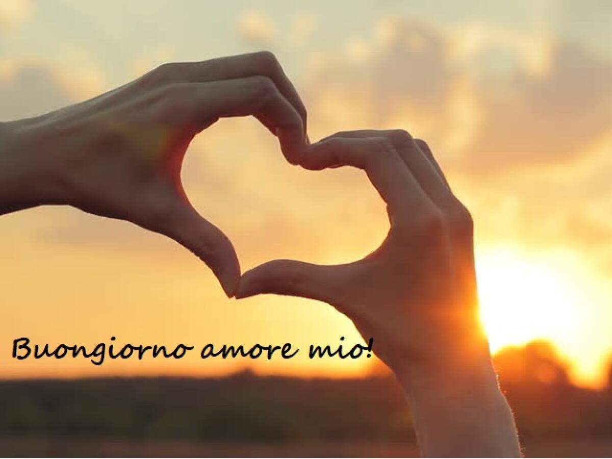 Buongiorno amore mio: 90 frasi per iniziare la giornata con il cuore colmo di felicità - 