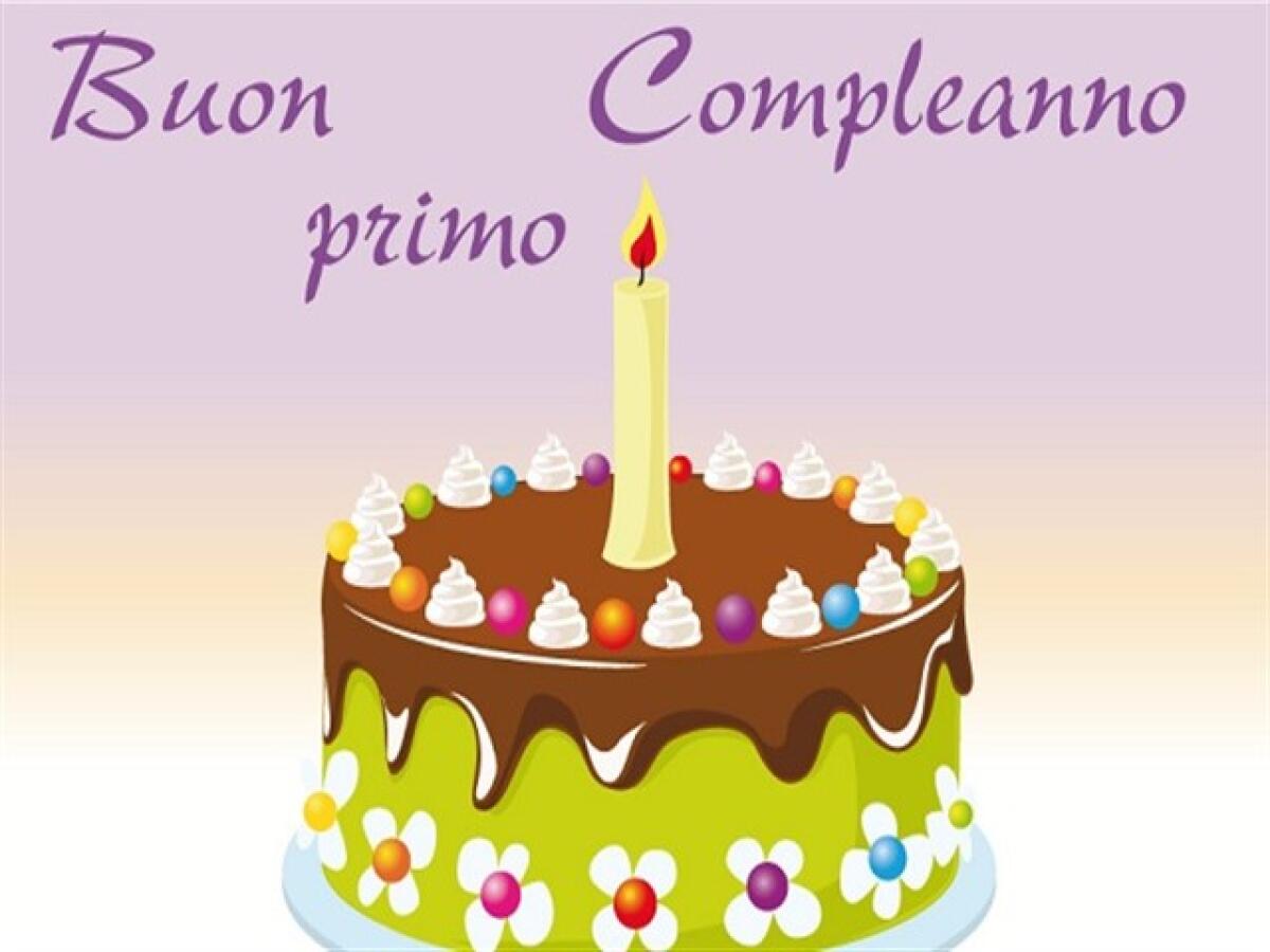 Frasi e immagini primo compleanno: 140 idee da dedicare al vostro tesoro - 