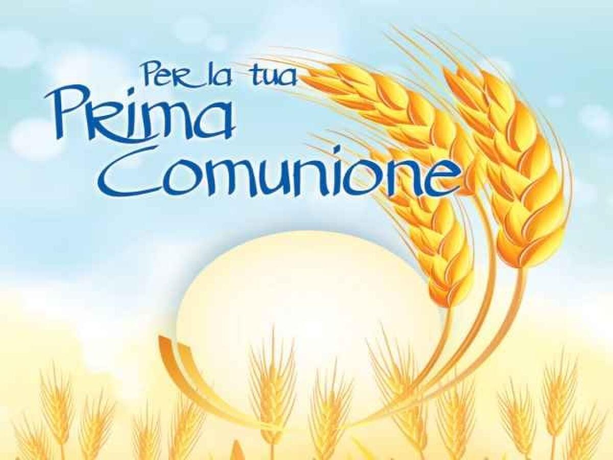 Frasi per la Prima Comunione: 130 auguri indimenticabili - Per la tua Prima Comunione.