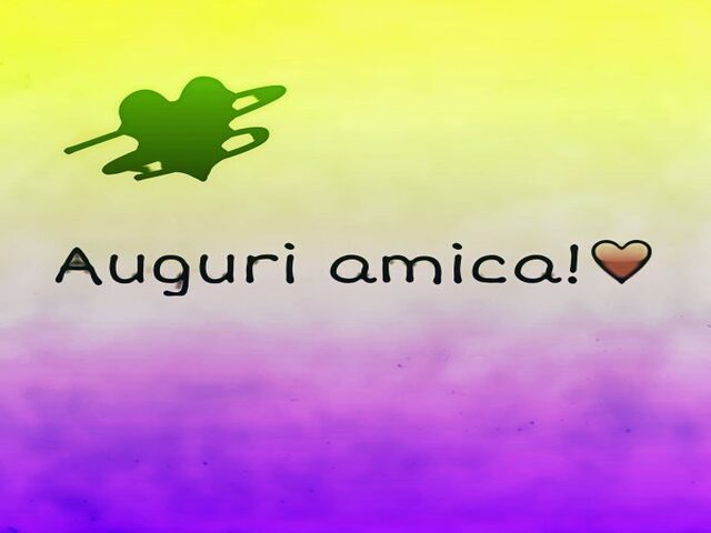 Auguri amica