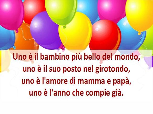 Uno è il bambino più bello del mondo, uno è il suo posto nel girotondo, uno è l'amore di mamma e papà, uno è l'anno che compie già