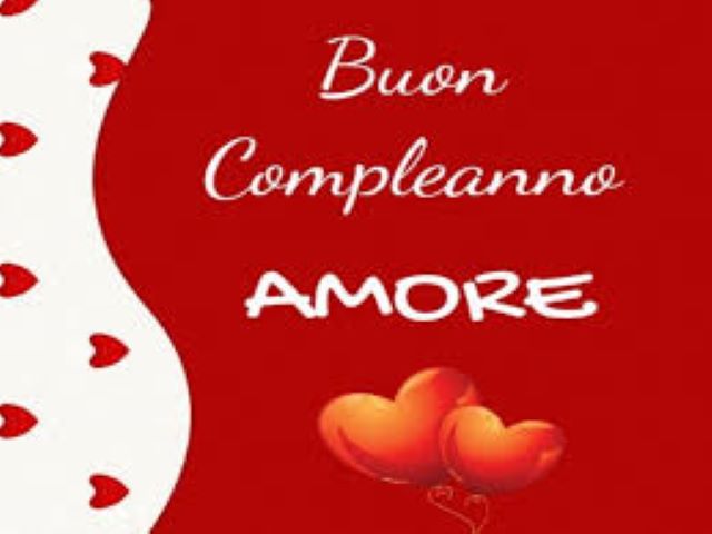 Buon compleanno amore.