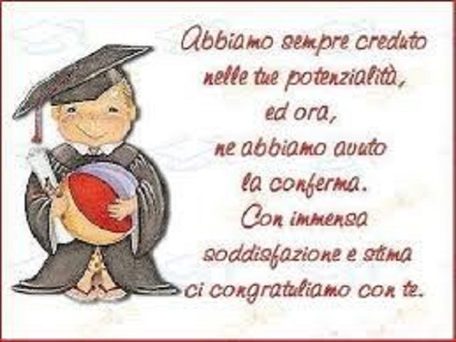Abbiamo sempre creduto nelle tue potenzialità, ed ora, ne abbiamo avuto la conferma. Con immensa soddisfazione e stima ci congratuliamo con te.