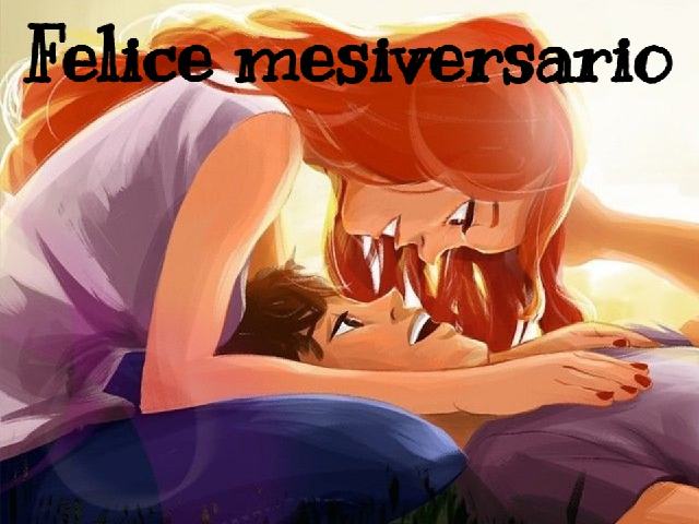 Felice mesiversario