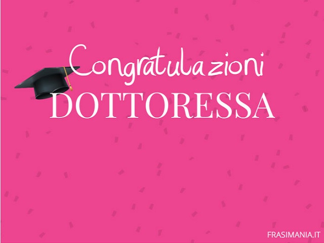 congratulazioni dottoressa