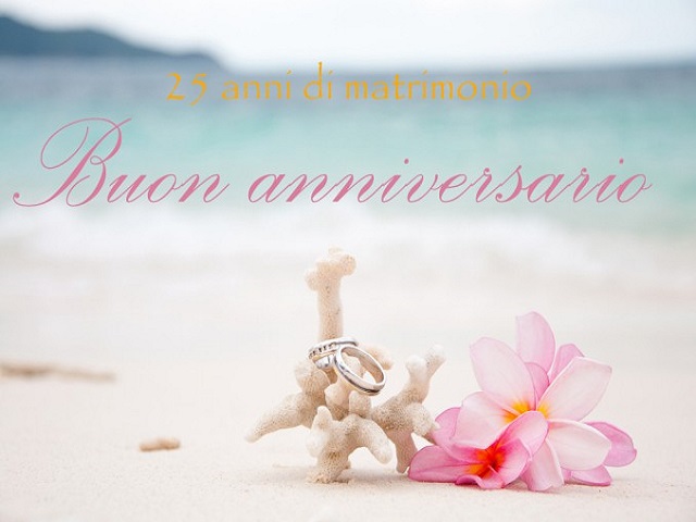 25 anni di matrimonio... Buon Anniversario