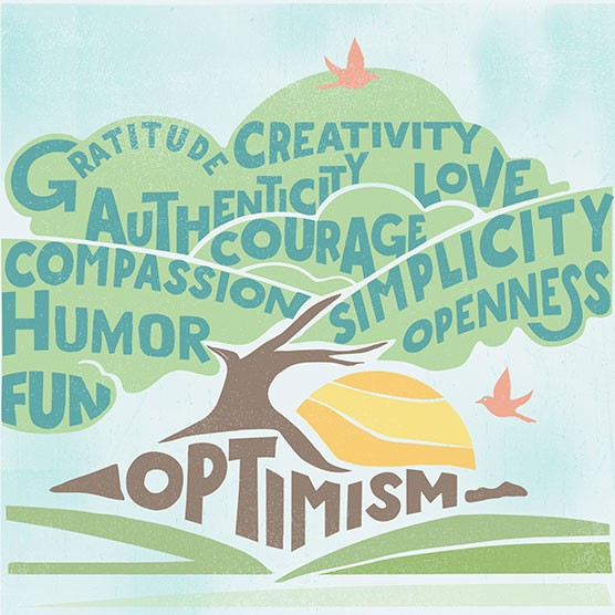 Gratitude, creativity, authenticity, love, courage, compassion, semplicity, humor, opennes, fun, optimism.