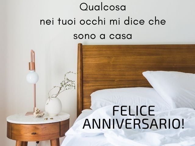 Qualcosa nei tuoi occhi mi dice che sono a casa. Felice anniversario!