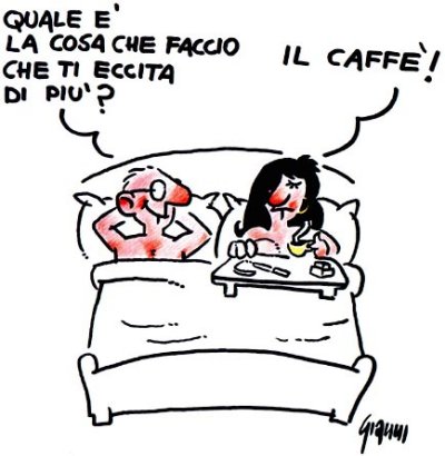 "Quale è la cosa che faccio che ti eccita di più?" - "Il caffè!"