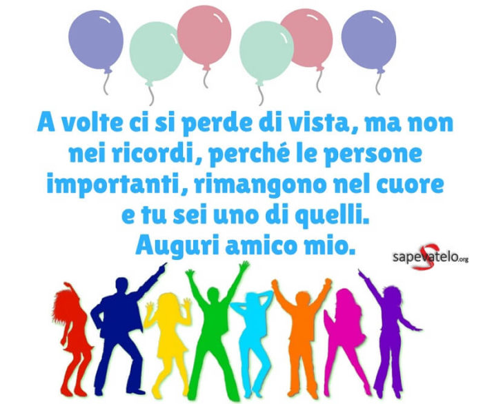 A volte ci si perde di vista, ma non nei ricordi, perché le persone importanti, rimangono nel cuore e tu sei uno di quelli. Auguri amico mio.