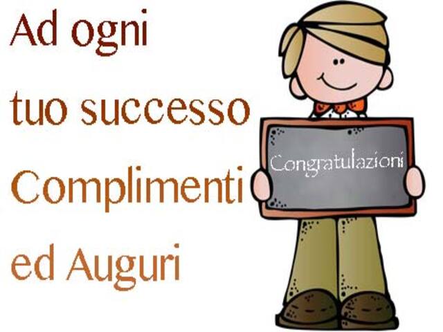 A ogni tuo successo. Congratulazioni, complimenti e auguri.