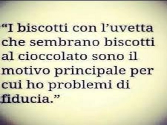 I biscotti con l'uvetta che sembrano biscotti al cioccolato sono il motivo principale per cui ho problemi di fiducia.