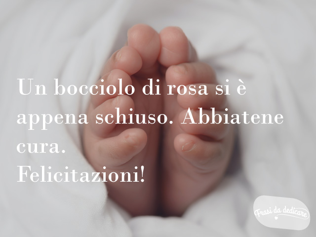 Un bocciolo di rosa si è appena schiuso. Abbiatene cura. Felicitazioni!
