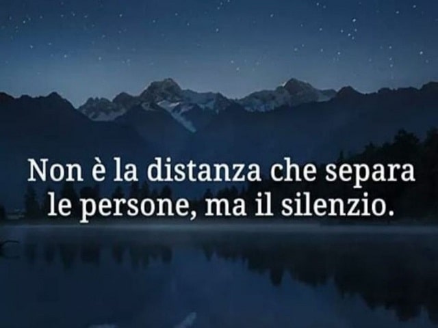 Non è la distanza che separa le persone, ma il silenzio.