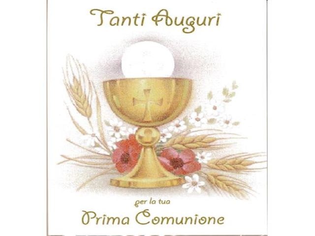 Tanti auguri per la tua Prima Comunione.